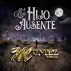 Montez De Durango - El Hijo Ausente - Single